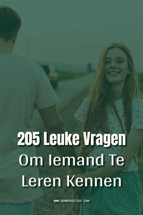 goede vragen om iemand te leren kennen|De 150 beste persoonlijke vragen om iemand echt te。